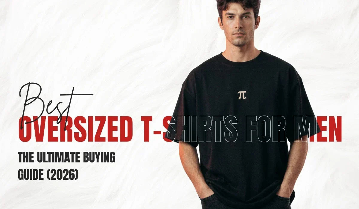 Best Oversized T-Shirts for Men: The Ultimate Buying Guide (2026)
