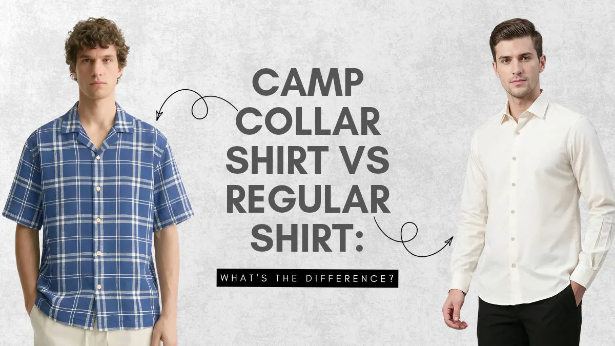 Camp Collar Shirt vs Regular Shirt: What's the Difference?
